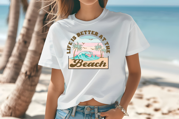 Life Is Better Beach T Shirt