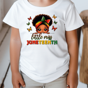 Little Miss Juneteenth T Shirt